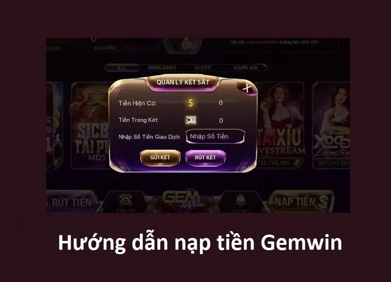 Những phương thức nạp tiền siêu tiện lợi tại Gemwin