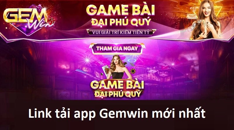 Link tải app Gemwin mới nhất an toàn cho Android và iOS